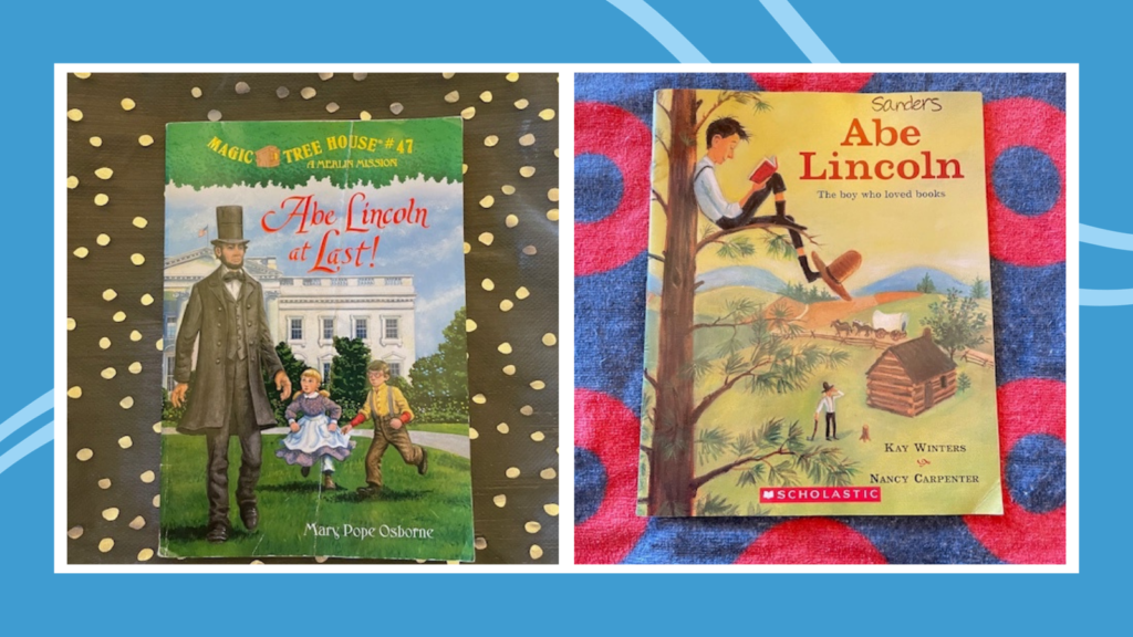 Examples of two Abraham Lincoln books on colorful backgrounds.