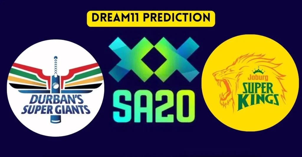 SA20 2024, DSG vs JSK: Match Prediction, Dream11 Team, Fantasy Tips & Pitch Report