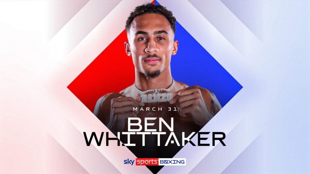 Ben Whittaker returns on Fabio Wardley vs Frazer Clarke undercard on March 31, live on Sky Sports | Boxing News