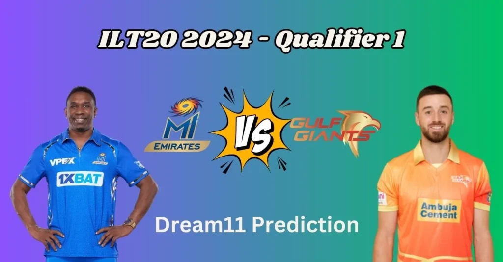 EMI vs GUL, ILT20 UAE 2024, Qualifier 1: Match Prediction, Dream11 Team, Fantasy Tips & Pitch Report