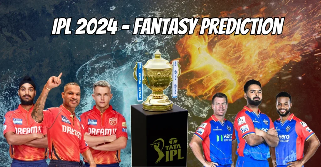 IPL 2024, PBKS vs DC: My11Circle Match Prediction, Dream11 Team, Fantasy Tips & Pitch Report