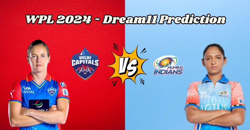 WPL 2024, DEL-W vs MUM-W: Match Prediction, Dream11 Team, Fantasy Tips & Pitch Report