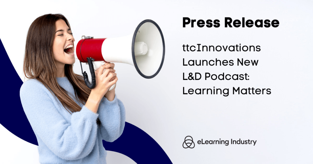 ttcInnovations Launches New L&D Podcast: Learning Matters